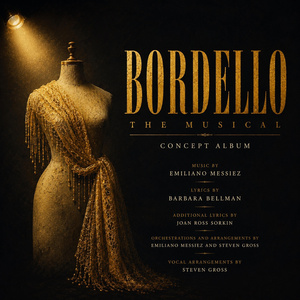 Listen: BORDELLO: THE MUSICAL Concept Album Featuring Tovah Feldshuh, Julie Benko, an Photo