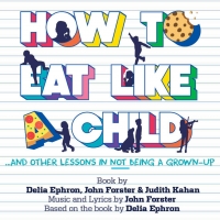 TADA! Youth Theater Will Present Original Musical HOW TO EAT LIKE A CHILD Photo