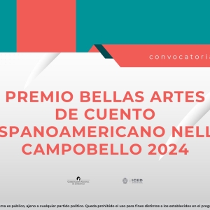 Abren La Convocatoria Para El Premio Bellas Artes De Cuento Hispanoamericano Nellie Campobello 2024