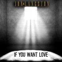 Jon Langston Drops Powerful Rendition of 'If You Want Love' Video