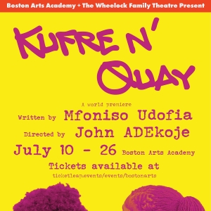 KUFRE N' QUAY World Premiere to be Presented at Boston Arts Academy Photo