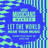 Vans Launches 'Musicians Wanted' Global Music Competition to Spotlight Undiscovered A Photo