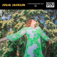 Julia Jacklin Releases New 7” For the Sub Pop Singles Club, Vol. 5 Video