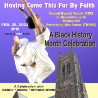 Thelma Hill Performing Arts Center to Present HAVING COME THIS FAR BY FAITH This Mont Photo