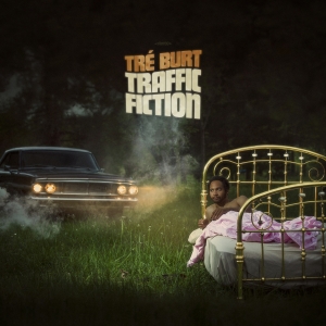 Tré Burt Announces 'Traffic Fiction' Tour