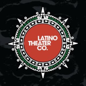 Latino Theater Company Receives $8.5 Million for Round 2 of its National Latinx Theat Photo