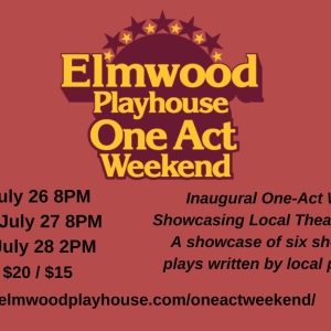 Elmwood Playhouse to Present One-Act Weekend This Month