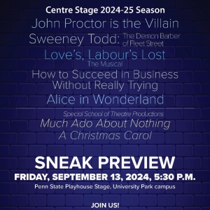 SWEENEY TODD, HOW TO SUCCEED & More Set for Penn State Centre Stage 2024-25 Season