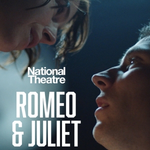 National Theatre Live Presents: ROMEO & JULIET to Play The Plaza Cinema & Media Arts  Photo