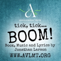 Asheville Musical Theatre Announces The Cast Of TICK, TICK...BOOM!