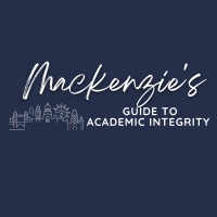Student Blog: Mackenzie's Guide to Academic Integrity