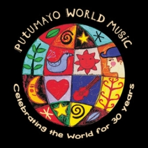 Putumayo Celebrates 30 Years Of Presenting Music And Cultures From Around The Globe Photo