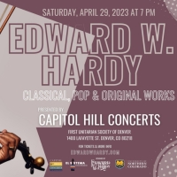 Capitol Hill Concerts To Present Season Finale EDWARD W. HARDY – CLASSICAL, POP, &…