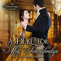Sophie Barnes Releases New Historical Regency Romance A DUKE FOR MISS TOWNSBRIDGE Video