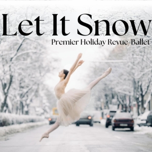 Ballet LET IT SNOW: A HOLIDAY REVUE to Open at the Whidbey Island Center for the Art Photo