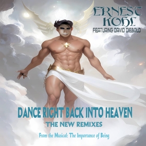 Ernest Kohl Releases 'DANCE RIGHT BACK INTO HEAVEN' Remixes With David Diebold Photo