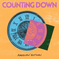 American Authors Announces New EP COUNTING DOWN Photo