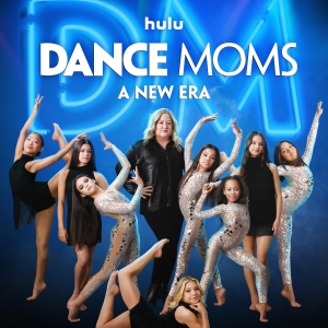 Video: Hulu Releases DANCE MOMS: A NEW ERA Trailer Photo