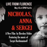 World Premiere of Hershey Felder as Sergei Rachmaninoff in NICHOLAS, ANNA & SERGEI to Video