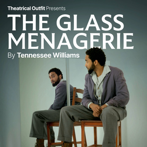 Theatrical Outfit To Present THE GLASS MENAGERIE By Tennessee Williams Photo