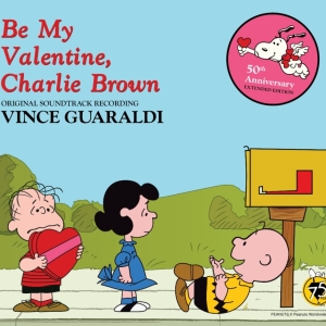 BE MY VALENTINE, CHARLIE BROWN Soundtrack to Be Released for the First Time Photo