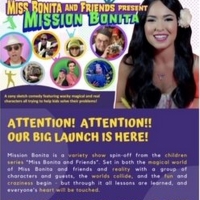 Children's Web Series MISSION BONITA Premiers August 18 On YouTube Photo