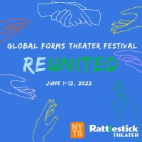 Rattlestick Theater Announces 2022 GLOBAL FORMS THEATER FESTIVAL Photo