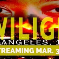 Jobsite Theater Begins Streaming TWILIGHT: LOS ANGELES 1992 Tomorrow