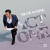 Nicolas King to Release New Album Featuring Liza Minnelli, Tom Selleck, Norm Lewis…