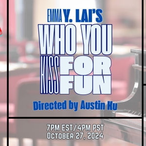 Frank Silvera Writers' Workshop Continues 2024-25 Season With WHO YOU KISS FOR FUN Photo