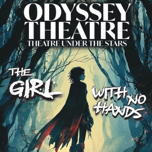 Interview: Odyssey Theatre's Laurie Steven Talks About THE GIRL WITH NO HANDS Interview