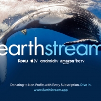 Independent Streaming Platform EarthStream to Focus On Supporting Non-Profits Debuts Photo