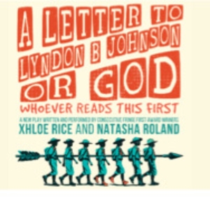 A LETTER TO LYNDON B. JOHNSON OR GOD: WHOEVER READS THIS FIRST Comes to Edinburgh Interview