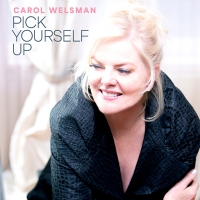 Carol Welsman Releases New Single 'Pick Yourself Up'