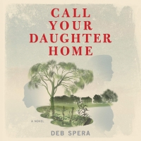 Netflix Will Adapt CALL YOUR DAUGHTER HOME to Series Photo
