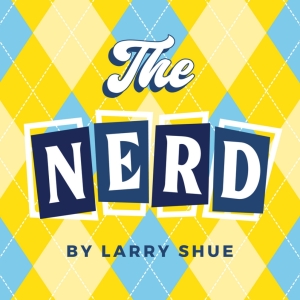 THE NERD to be Presented by Moonstone Theatre Company in July Photo