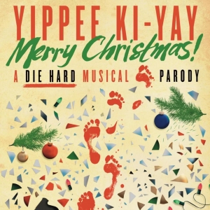 YIPPEE KI-YAY MERRY CHIRSTMAS! A DIE HARD MUSICAL PARODY to Open At The Lab in Decemb Photo