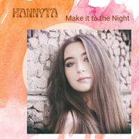 Hannyta to Release 'Make It To The Night' Photo
