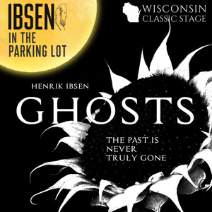 GHOSTS by Ibsen to Open as Site-Specific Production in Milwaukee Parking Lot Photo
