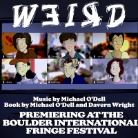 WEIRD New Musical Premieres at Boulder International Fringe Fest This Week