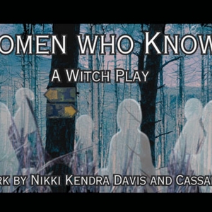WOMEN WHO KNOW: A WITCH PLAY to Premiere at The Abbey Theater of Dublin This November