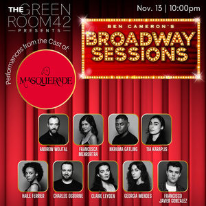 Broadway Sessions to Welcome Company Of MASQUERADE Photo