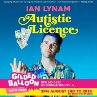 Edinburgh 2022: Review: IAN LYNAM: AUTISTIC LICENSE, Gilded Balloon Photo
