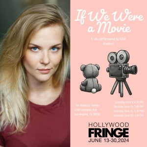 IF WE WERE A MOVIE, A Comedic Solo Show About Mental Health, to Play Hollywood Fringe Photo