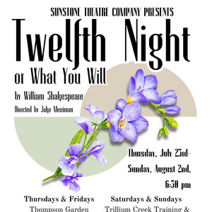 TWELFTH NIGHT, OR WHAT YOU WILL to Tour Outdoor Venues with Sunstone Theatre