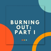 Student Blog: Burning Out Part 1: The Personal Journey of a Self-Doubting Actor
