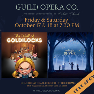 Guild Opera Company To Present Robert Chauls’ THE TRIAL OF GOLDILOCKS AND THE MAGIC R