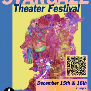 STARGAZE Theater Festival Presented By Star Bandits Foundation Photo