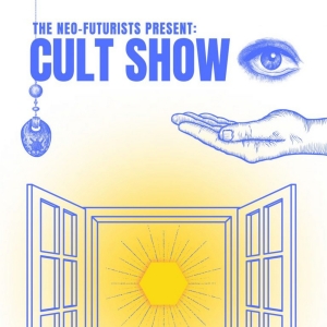 CULT SHOW to Play The Neo-Futurist Theater in May