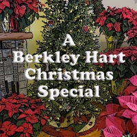 Poway OnStage Presents A BERKLEY HART CHRISTMAS SPECIAL